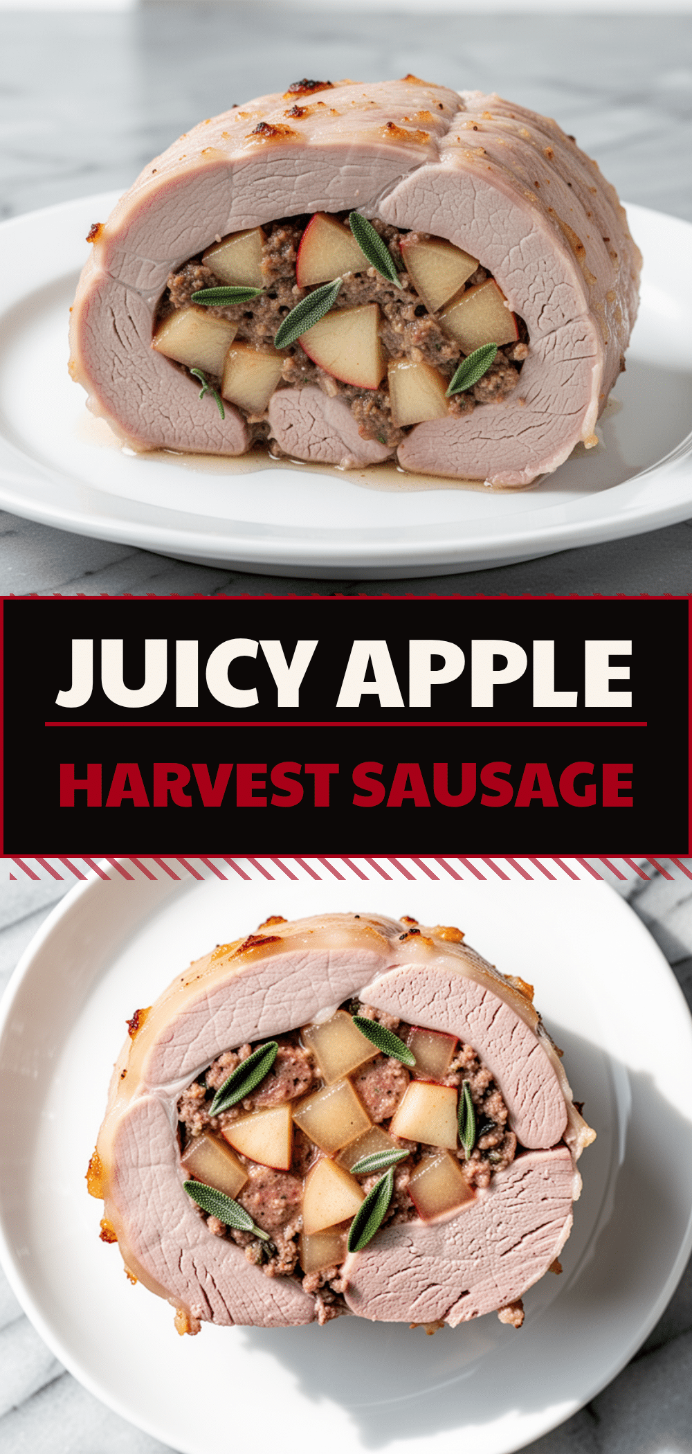 Apple Harvest Sausage & Sage Stuffed Pork Loin 5 apple harvest sausage and sage stuffed pork loin recipe